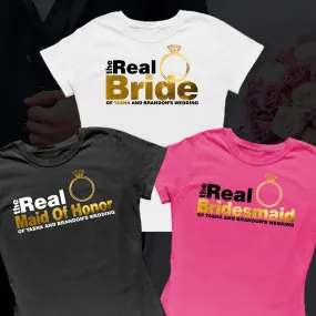 The Real Bride of the Wedding Bridal Party Shirts